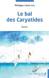 Le bal des Caryatides