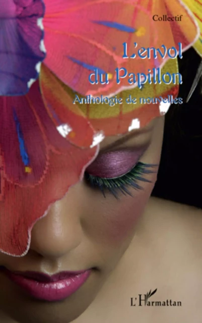 L'envol du papillon - Nathalie Gaillot - Editions L'Harmattan