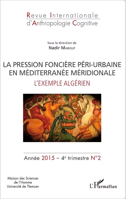 La pression foncière péri-urbaine en Méditerranée méridionale - Nadir Marouf - Editions L'Harmattan