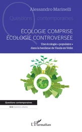 Ecologie comprise, écologie controversée