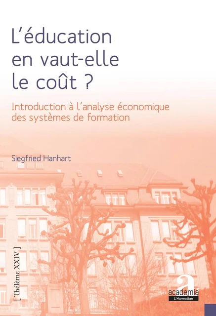 L'éducation en vaut-elle le coût ? - Siegfried Hanhart - Academia