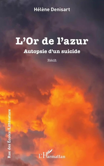 L’Or de l’azur - Hélène Denisart - Editions L'Harmattan