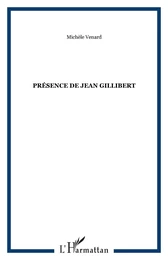 Présence de Jean Gillibert