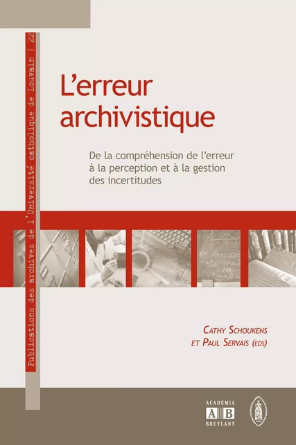 L'erreur archivistique - Cathy Schoukens, Paul Servais - Academia