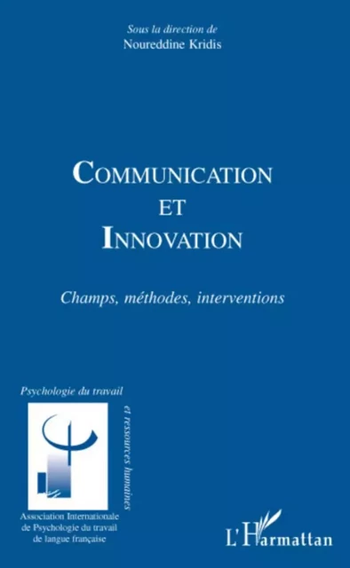 COMMUNICATION ET INNOVATION - Noureddine Kridis - Editions L'Harmattan