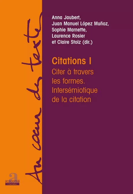 Citations I - Juan Manuel López Muñoz, Laurence Rosier, Claire Stolz,  Jaubert anna,  Marnette sophie - Academia