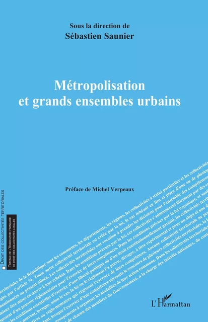 Métropolisation et grands ensembles urbains - Sébastien Saunier - Editions L'Harmattan