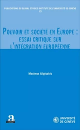 Pouvoir et société en Europe : essai critique sur l'intégration européenne