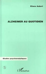 ALZHEIMER AU QUOTIDIEN