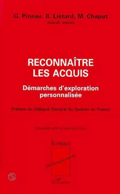 Reconnaître les acquis - Gaston Pineau, Bernard Lietard, Monique Chaput - Editions L'Harmattan