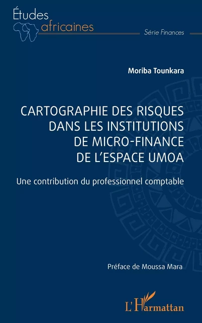 Cartographie des risques dans les institutions de micro-finance de l’espace UMOA - Moriba Tounkara - Editions L'Harmattan