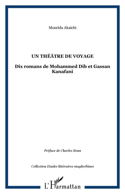 Un théâtre de voyage - Mourida Akaichi - Editions L'Harmattan