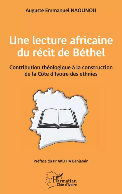 Une lecture africaine  du récit de Béthel - Auguste Emmanuel Naounou - Editions L'Harmattan