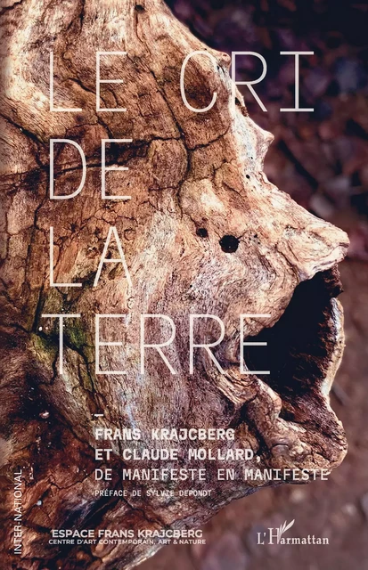 Le cri de la terre - Claude Mollart, Frans Krajcberg - Editions L'Harmattan