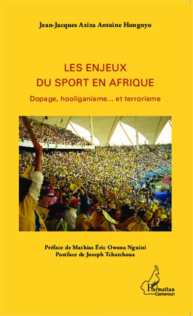 Les enjeux du sport en Afrique - Jean-Jacques Aziza Antoine Hongnyo - Editions L'Harmattan