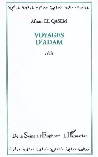 Voyages d'Adam - Afnan El Qasem - Editions L'Harmattan