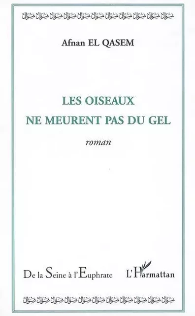 Les oiseaux ne meurent pas du gel - Afnan El Qasem - Editions L'Harmattan