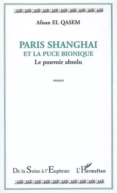 Paris Shanghai et la puce bionique - Afnan El Qasem - Editions L'Harmattan