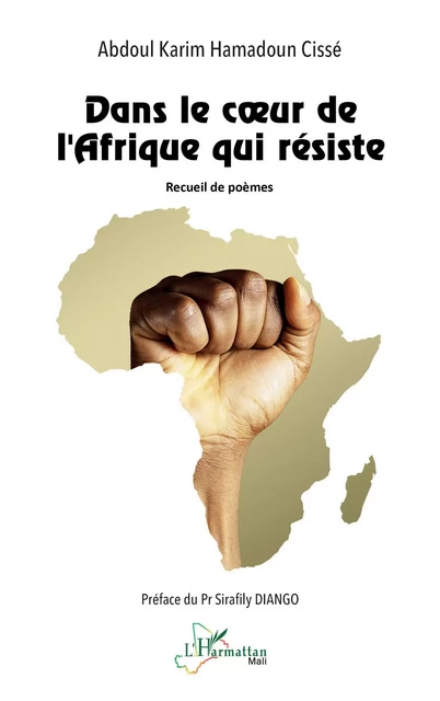 Dans le cœur de l’Afrique qui résiste - Abdoul Karim Hamadoun Cissé - Editions L'Harmattan