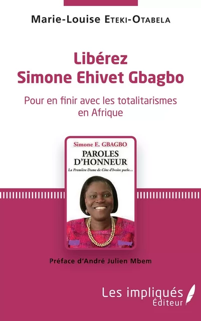 Libérez Simone Ehivet Gbagbo - Marie-Louise Eteki-Otabela - Les Impliqués