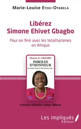 Libérez Simone Ehivet Gbagbo