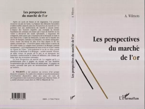 LES PERSPECTIVES DU MARCHE DE L'OR - André Wilmots-Vandendaele - Editions L'Harmattan