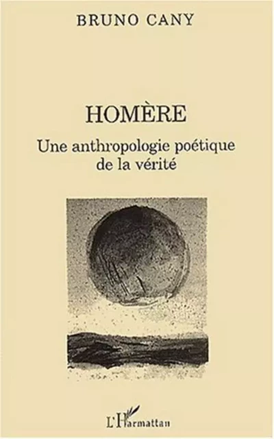 HOMÈRE - Bruno Cany - Editions L'Harmattan