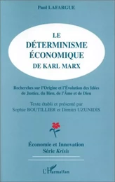 Le déterminisme économique de Karl Marx