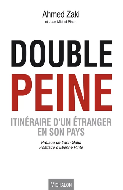 Double peine - Ahmed Zaki, Jean-Michel Pinon - Michalon