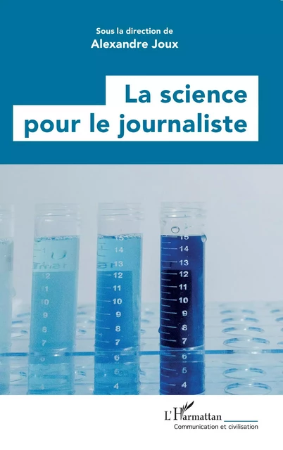 La science pour le journaliste -  - Editions L'Harmattan