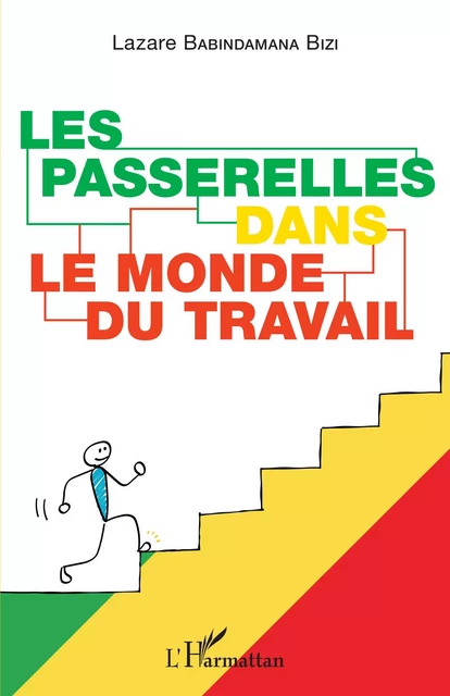 Les passerelles dans le monde du travail - Lazare Babindamana Bizi - Editions L'Harmattan