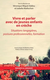 Vivre et parler avec de jeunes enfants en crèche