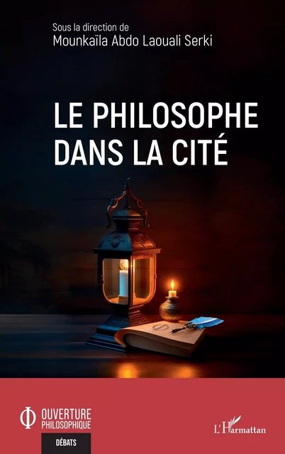 Le philosophe dans la cité - Mounkaïla Abdo Laouali Serki - Editions L'Harmattan