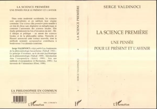 LA SCIENCE PREMIERE -  Valdinoci serge - Editions L'Harmattan