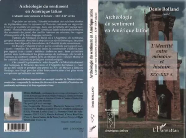 Archéologie du sentiment en Amérique latine - Denis Rolland - Editions L'Harmattan