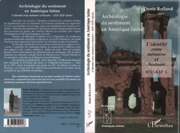 Archéologie du sentiment en Amérique latine