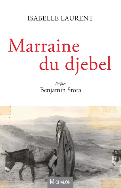 Marraine du djebel - Isabelle Laurent - Michalon