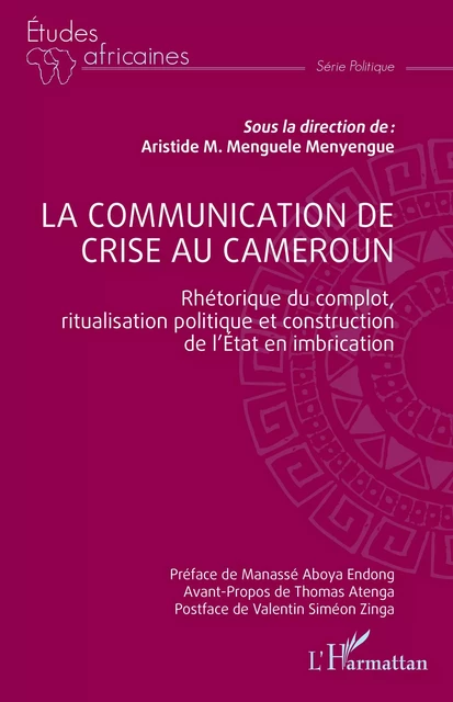 La communication de crise au Cameroun - Aristide Michel Menguele Menyengue - Editions L'Harmattan