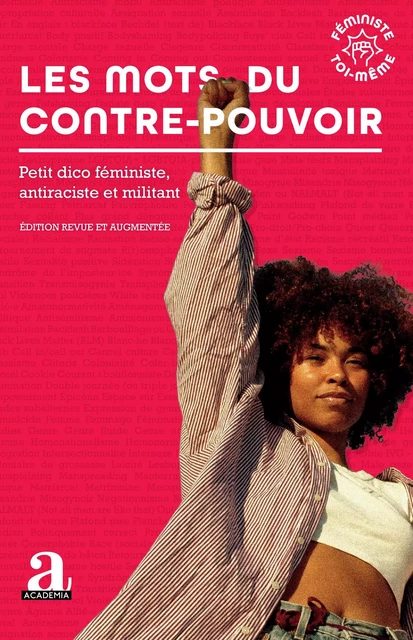 Les mots du contre-pouvoir -  Feministe toi-même - Academia