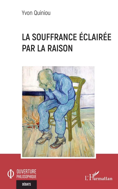 La souffrance éclairée par la raison - Yvon Quiniou - Editions L'Harmattan