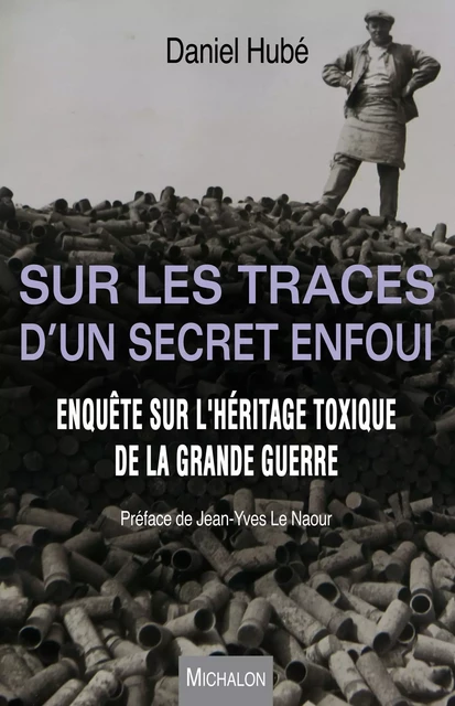 Sur les traces d'un secret enfoui - Hugues Demeude, Daniel Hube - Michalon