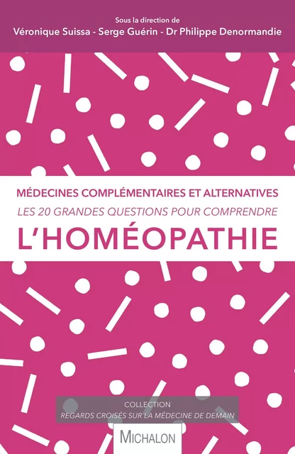 Les 20 grandes questions pour comprendre l'homéopathie - Véronique Suissa - Michalon