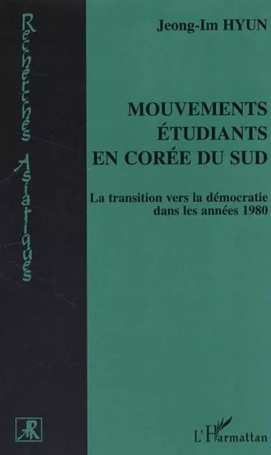 Mouvements étudiants en Corée du Sud - Jeong-Im Hyun - Editions L'Harmattan