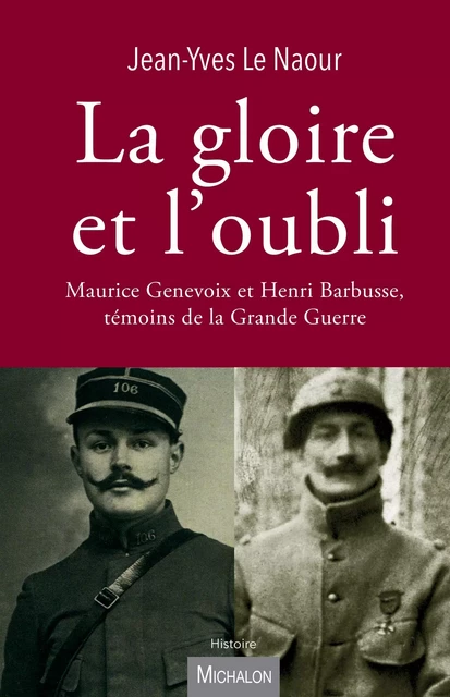 La gloire et l'oubli - Jean-Yves Le Naour - Michalon