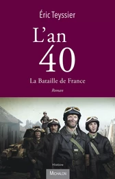 L'an 40. La bataille de France