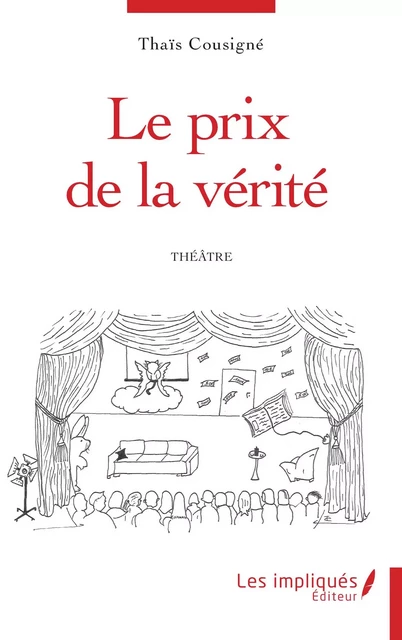 Le prix de la vérité - Thaïs Cousigné - Les Impliqués