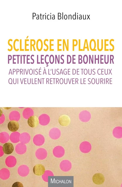 Sclérose en plaques - Patricia Blondiaux - Michalon