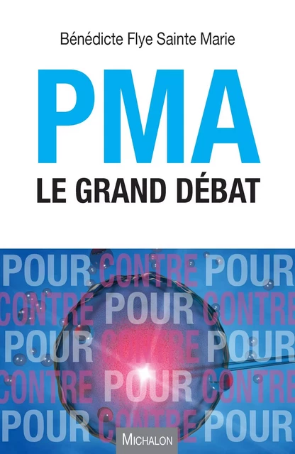 PMA le grand débat - Bénédicte Flye Sainte Marie - Michalon