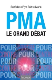 PMA le grand débat