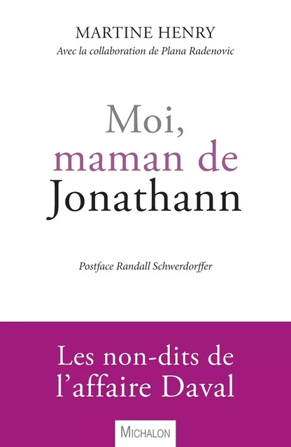 Moi, maman de Jonathann - Martine Henry, Plana Radenovic - Michalon